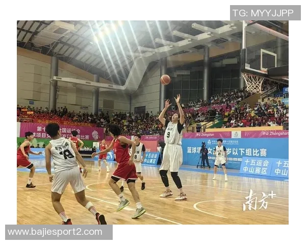 广东U18全运男篮再创辉煌续写南粤篮球传奇荣耀之路