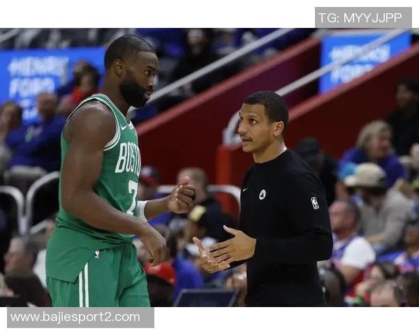 杰伦布朗强调季前赛首战防守重要性全力提升比赛节奏